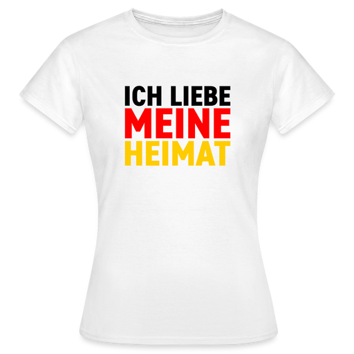 Frauen T-Shirt "Ich liebe meine Heimat" - weiß