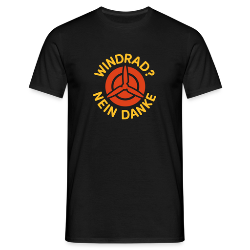Männer T-Shirt "Windrad? Nein Danke" - Schwarz