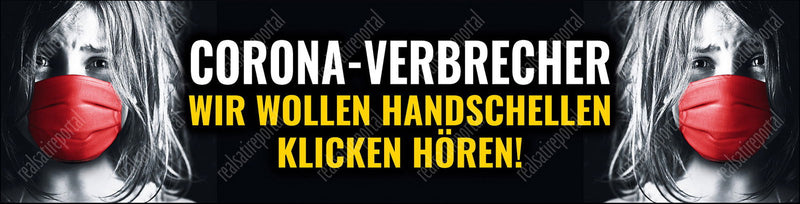 Banner, 400 cm x 100 cm "Corona-Verbrecher" - realsatireportal