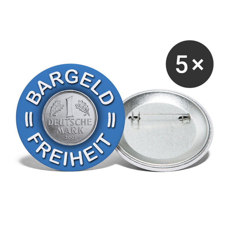 "Bargeld = Freiheit" Buttons groß 56 mm (5er Pack)
