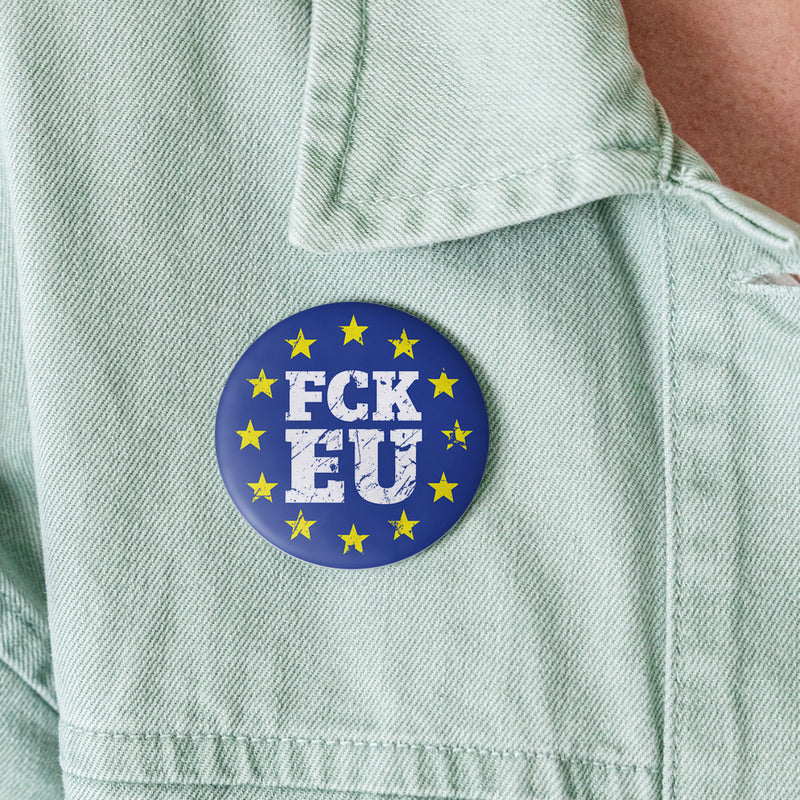 "FCK EU" Buttons groß 56 mm (5er Pack)