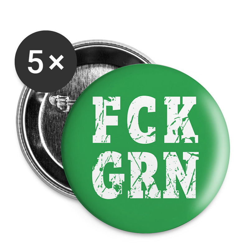 "FCK GRN" Buttons groß 56 mm (5er Pack)