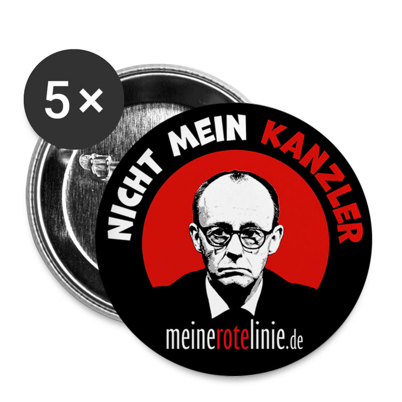 "Nicht mein Kanzler" Buttons groß 56 mm (5er Pack)