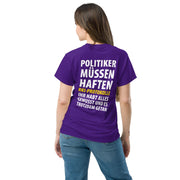 Klassische T-Shirt "Politiker müssen haften" in vielen Farben. - realsatireportal