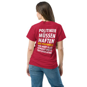 Klassische T-Shirt "Politiker müssen haften" in vielen Farben. - realsatireportal