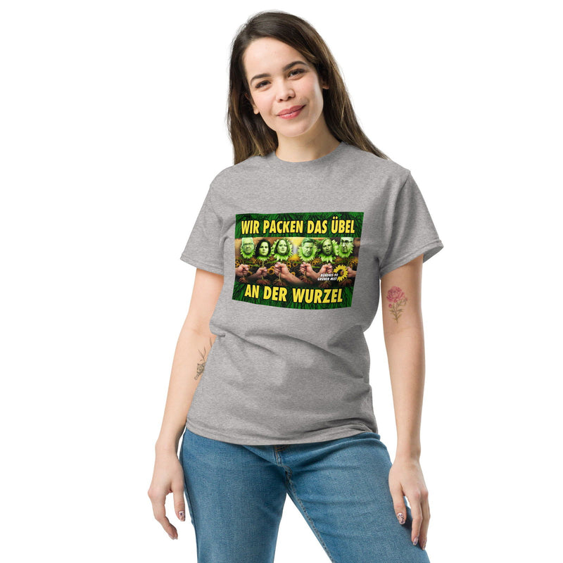 Klassisches  T-Shirt "Wir müssen das Übel an der Wurzel packen" - realsatireportal