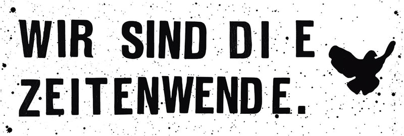 QUERDENKEN "Wir sind die Zeitenwende" 300 cm x 100 cm